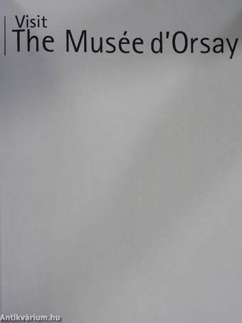 Visit The Musée d'Orsay