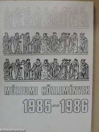 Múzeumi közlemények 1985-1986