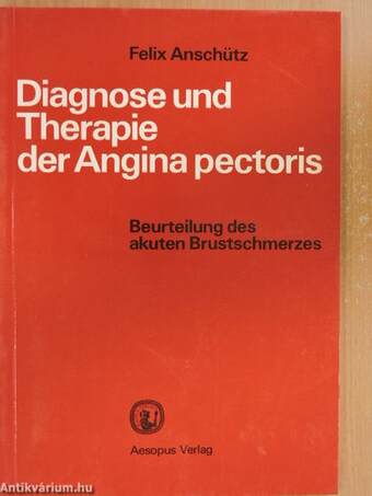 Diagnose und Therapie der Angina pectoris