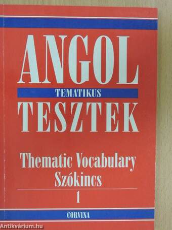 Angol tematikus tesztek középhaladóknak és haladóknak 1-2.