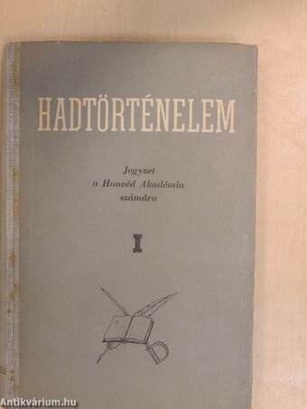 Hadtörténelem I-III.