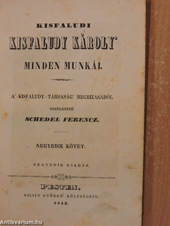 Kisfaludi Kisfaludy Károly' minden munkái IV. (töredék)