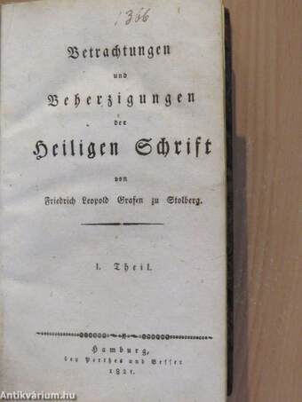 Betrachtungen und Beherzigungen der Heiligen Schrift I-II. (gótbetűs)