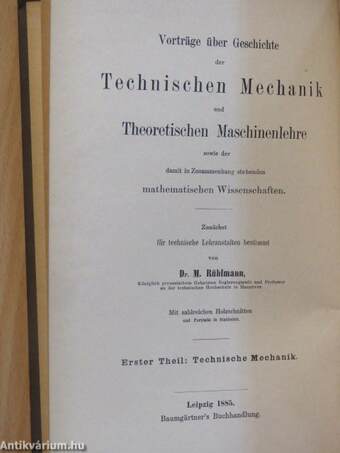 Vorträge über Geschichte der Technischen Mechanik