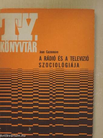 A rádió és a televízió szociológiája
