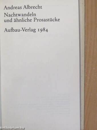 Nachtwandeln und ähnliche Prosastücke