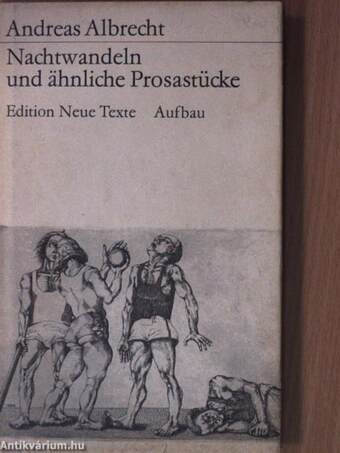 Nachtwandeln und ähnliche Prosastücke