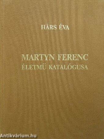 Martyn Ferenc életmű katalógusa