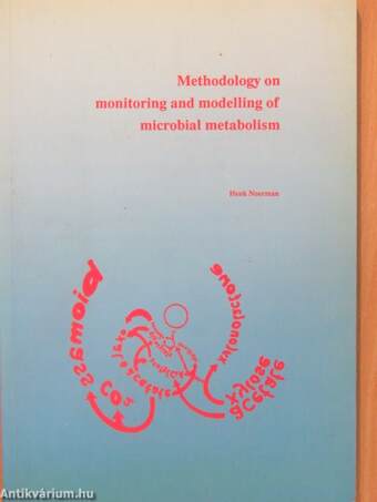 Methodology on monitoring and modelling of microbial metabolism