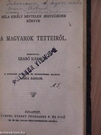 A középkor főbb krónikásai/A magyarok tetteiről/A bécsi képes krónika/A mongolok betörése Magyarországba 1241-1242./Galeotto Marzio könyve Mátyás király találó, bölcs és tréfás mondásairól és cselekedeteiről