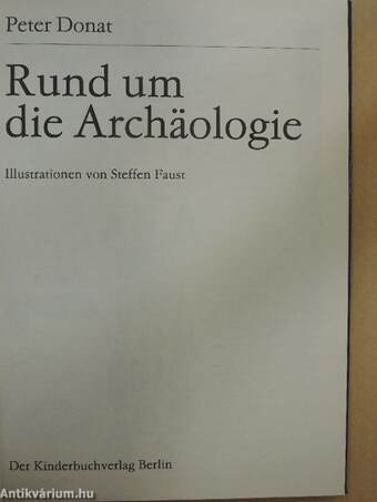 Rund um die Archäologie