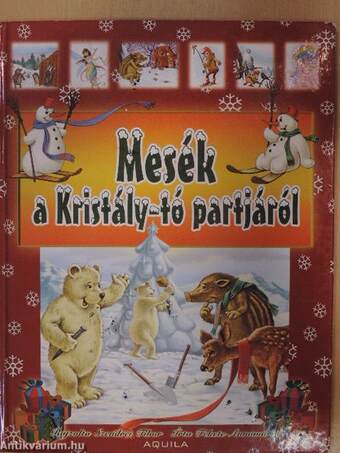 Mesék a Kristály-tó partjáról