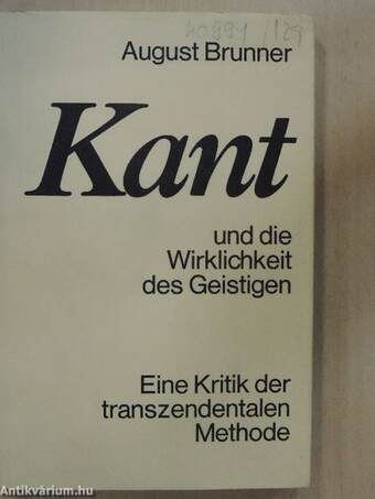 Kant und die Wirklichkeit des Geistigen