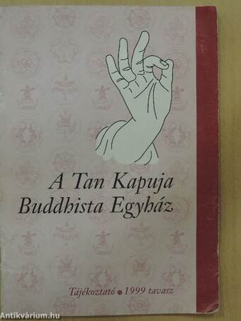 A Tan Kapuja Buddhista Egyház 1999. tavasz