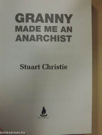 Granny made me an anarchist