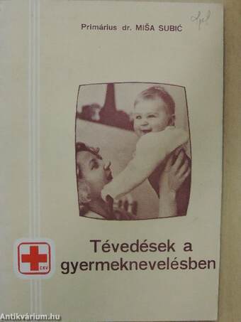 Tévedések a gyermeknevelésben