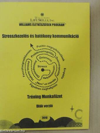 Stresszkezelés és hatékony kommunikáció - Tréning Munkafüzet