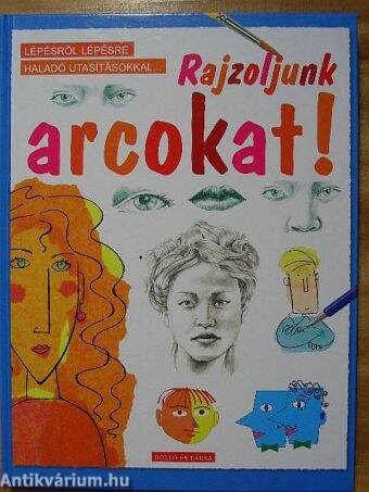 Rajzoljunk arcokat!