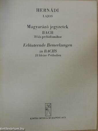 Magyarázó jegyzetek Bach 18 kis prelúdiumához