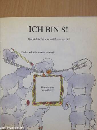 Ich bin 8!