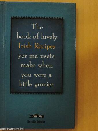 The book of luvely Irish Recipes yer ma useta make when you were a little gurrier