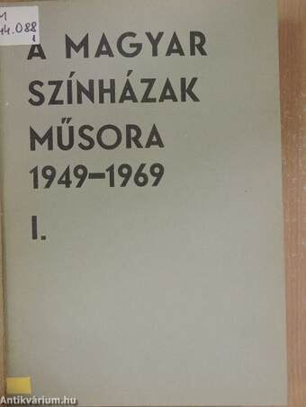 A magyar színházak műsora 1949-1969 I-II.