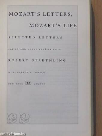 Mozart's Letters, Mozart's Life