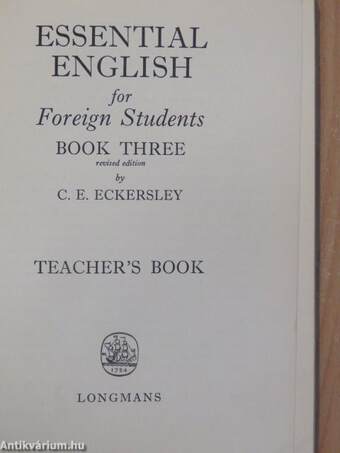 Essential English for Foreign Students Book 3. - Teacher's Book