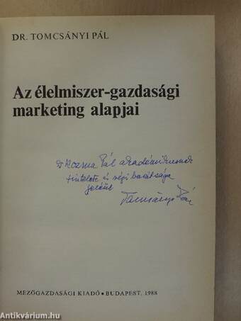 Az élelmiszer-gazdasági marketing alapjai (dedikált példány)