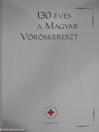 130 éves a Magyar Vöröskereszt