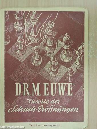 Theorie der Schach-Eröffnungen I.