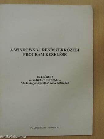 A Windows 3.1 rendszerközeli program kezelése