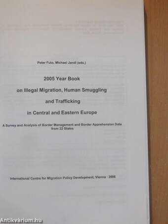 2005 Year Book on Illegal Migration, Human Smuggling and Trafficking in Central and Eastern Europe