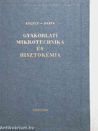 Gyakorlati mikrotechnika és hisztokémia