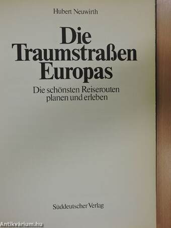 Die Traumstraßen Europas