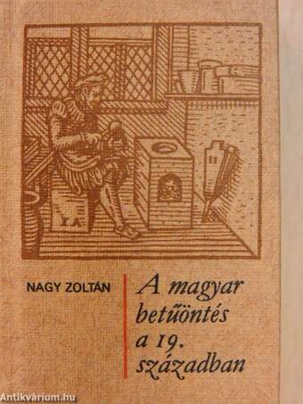 A magyar betűöntés a 19. században (minikönyv) (számozott)/A magyar betűöntés a 20. században (minikönyv) (számozott)