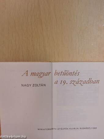 A magyar betűöntés a 19. században (minikönyv) (számozott)/A magyar betűöntés a 20. században (minikönyv) (számozott)