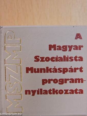 A Magyar Szocialista Munkáspárt programnyilatkozata (minikönyv) (számozott)