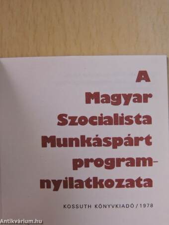 A Magyar Szocialista Munkáspárt programnyilatkozata (minikönyv) (számozott)