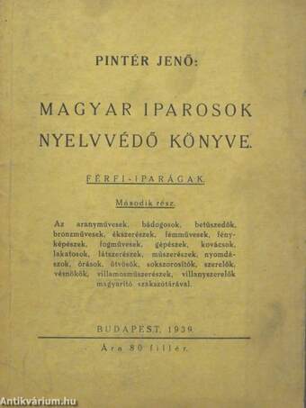 Magyar iparosok nyelvvédő könyve - Férfi-iparágak II.