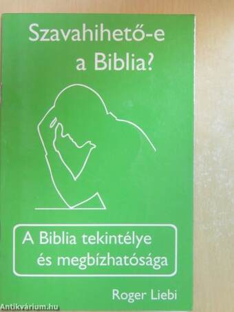 Szavahihető-e a Biblia?