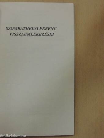 Szombathelyi Ferenc visszaemlékezései