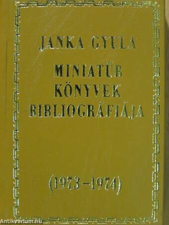 Miniatűr könyvek bibliográfiája 1973-1974 (minikönyv)