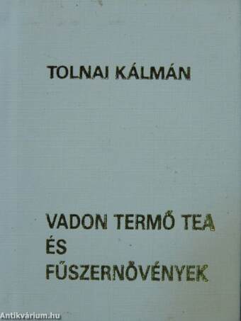 Vadon termő tea és fűszernövények (minikönyv) (számozott)