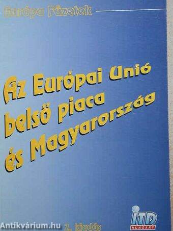Az Európai Unió belső piaca és Magyarország