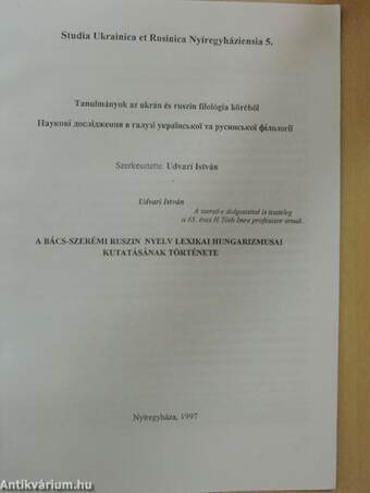 A bács-szerémi ruszin nyelv lexikai hungarizmusai kutatásának története