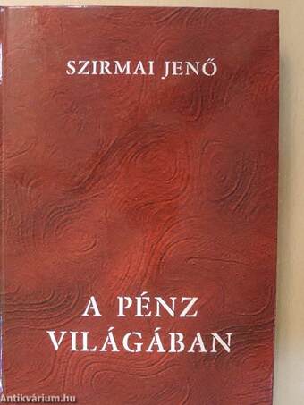 A pénz világában (dedikált példány)