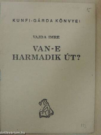 Van-e harmadik út?