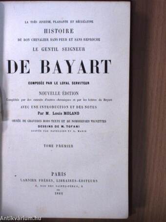 La tres joyeuse plaisante et récréative histoire du bon chevalier sans peur et sans reproche, le gentil seigneur de Bayart I. (töredék)