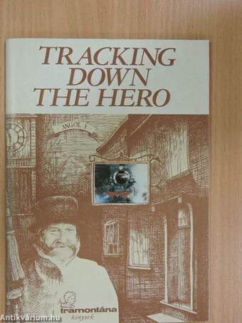 Tracking Down the Hero